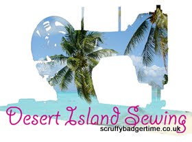 Desert Island Sewing with Scruffy Badger (aka Winnie)